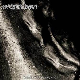 Mourning Dawn - Dead End Euphoria (Album Cover)